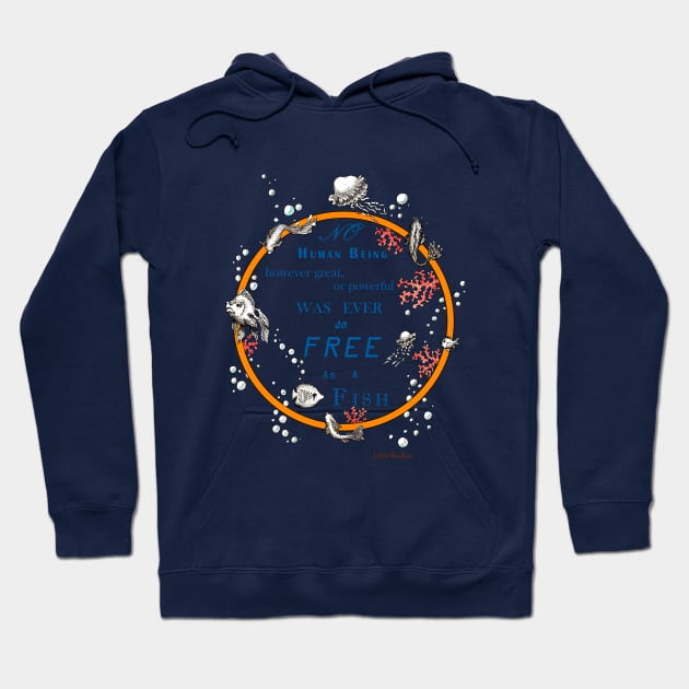 Inspirational quote from a Victorian philosopher on freedom and fish. Blue and orange design. Hoodie by LucyDreams